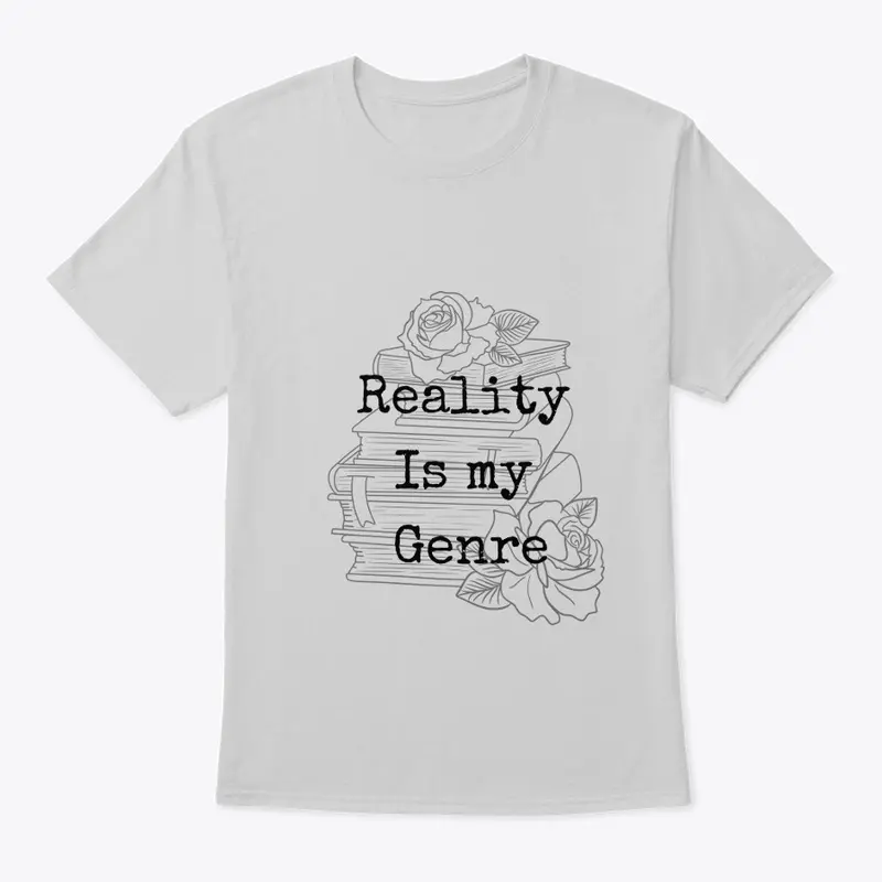 Reality is my Genre